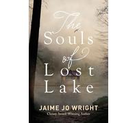 Jaime Jo Wright The Souls of Lost Lake (Tascabile)