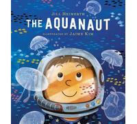 Jaime Kim Jill Heinerth The Aquanaut (Tascabile)