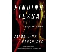 Jaime Lynn Hendricks Finding Tessa (Tascabile)