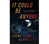 Jaime Lynn Hendricks It Could Be Anyone (Copertina rigida)