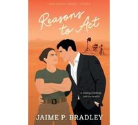 Jaime P Bradley Reasons to Act (Tascabile)
