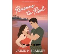 Jaime P Bradley Reasons to Risk (Tascabile)