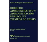 Jaime Rodriguez Derecho Administrativo y Administracion Publica En T (Tascabile)