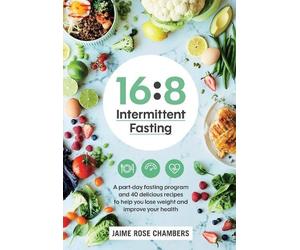 Jaime Rose Chambers 16:8 Intermittent Fasting (Tascabile)