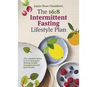 Jaime Rose Chambers The 16:8 Intermittent Fasting and Lifestyle Plan (Tascabile)