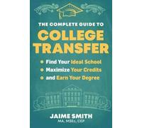 Jaime Smith, MA, The Complete Guide to College (Tascabile) (PRESALE 26/09/2025)