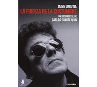 Jaime Urrutia: La Fuerza De La Costumbre (Import) (Dvd) (2014) Jaime Urrutia; Jo