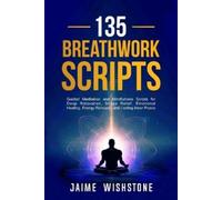 Jaime Wishstone 135 Breathwork Scripts (Tascabile) Guided Meditation Scripts