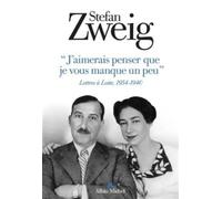 "j'aimerais penser que je vous manque un peu": lettres à lotte 1934-1940 -...
