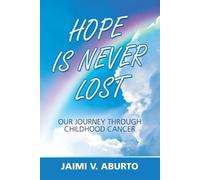 Jaimi V Aburto Hope Is Never Lost (Tascabile)