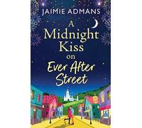 Jaimie Admans A Midnight Kiss on Ever After Street (Copertina rigida)