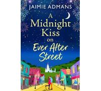 Jaimie Admans A Midnight Kiss on Ever After Street (Tascabile)