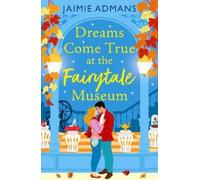 Jaimie Admans Dreams Come True at the Fairytale Museum (Copertina rigida)