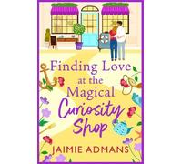 Jaimie Admans Finding Love at the Magical Curiosity Shop (Copertina rigida)
