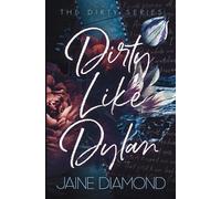 Jaine Diamond Dirty Like Dylan (Tascabile) Dirty