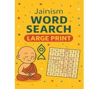 Jainism Word Search: Large Print Puzzle Book for Relaxation and Learning: Spiritual Word Search Puzzles Inspired by Jain Philosophy, Temples, and Traditions