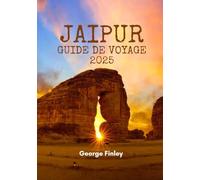 JAIPUR GUIDE DE VOYAGE 2025