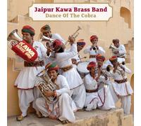 Jaipur Kawa Brass Band – Dance Of The Cobra – Riverboat