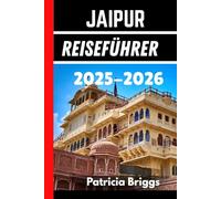 Jaipur Reiseführer 2025-2026