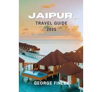 JAIPUR TRAVEL GUIDE 2025