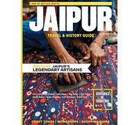 JAIPUR TRAVEL & HISTORY GUIDE 2027 (FULL COLOR): Explore Historic Forts, Cultural Festivals, and Culinary Traditions in the Pink City of Jaipur, featuring handicraft villages, and folk music venues