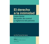 Jair de Freitas El Derecho a la Intimidad Como Límite del Poder de C (Tascabile)