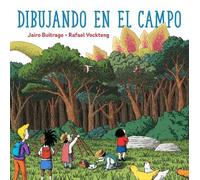Jairo Buitrago Dibujando en el Campo (Copertina rigida) Aldana Libros