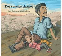 Jairo Buitrago Dos conejos blancos (Copertina rigida)