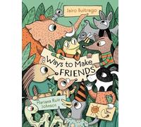 Jairo Buitrago Ways to Make Friends (Copertina rigida) Aldana Libros