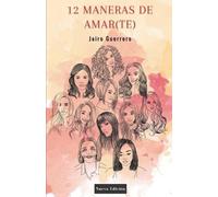Jairo Guerrero 12 Maneras De Amar(te) (Tascabile)
