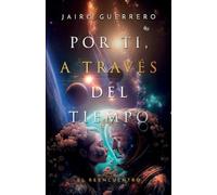 Jairo Guerrero Por ti, a través del tiempo (Tascabile)
