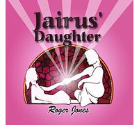 JAIRUS' DAUGHTER (Roger Jones) CD