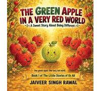 Jaiveer Singh Rawal The Green Apple in a Very Red World (Copertina rigida)