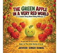 Jaiveer Singh Rawal The Green Apple in a Very Red World (Tascabile)