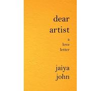 Jaiya John Dear Artist (Copertina rigida)