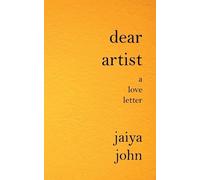 Jaiya John Dear Artist (Tascabile)
