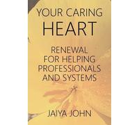 Jaiya John Your Caring Heart (Tascabile)