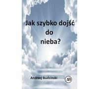 Jak szybko doj¿¿ do nieba?