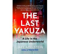 Jake Adelstein The Last Yakuza (Copertina rigida)