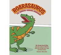 Jake And Elina Farbe Roarasaurus the Roaring Soaring Dinosaur (Copertina rigida)