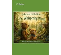 Jake and Little Bear: The Whispering Woods