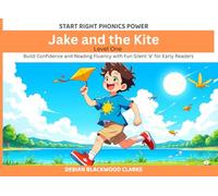 Jake and the Kite: Build Confidence and Reading Fluency with Fun Silent ‘e’ for Early Readers