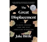 Jake Bittle The Great Displacement (Tascabile)