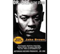 Jake Brown Dr. Dre in the Studio (Tascabile)