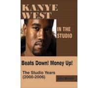 Jake Brown Kanye West in the Studio (Tascabile)