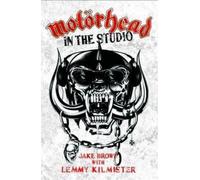 Jake Brown Motorhead - In The Studio (Tascabile)