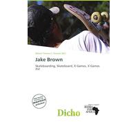 Jake Brown: Skateboarding, Skateboard, X Games, X Games XVI