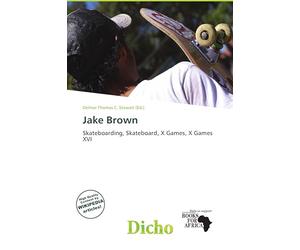 Jake Brown: Skateboarding, Skateboard, X Games, X Games XVI