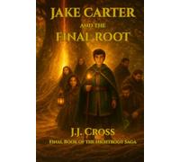 Jake Carter and the Final Root