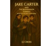 Jake Carter and The Rootshadow Tunnels